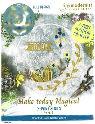 Make Today Magical- Part 1